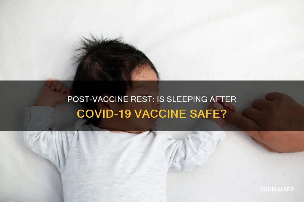 can i sleep after getting covid vaccine