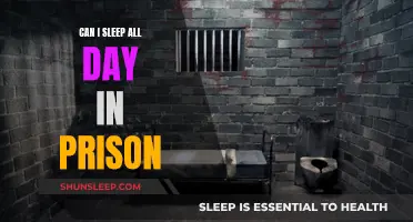 Prison Sleep Schedules: All-Day Slumber Allowed?