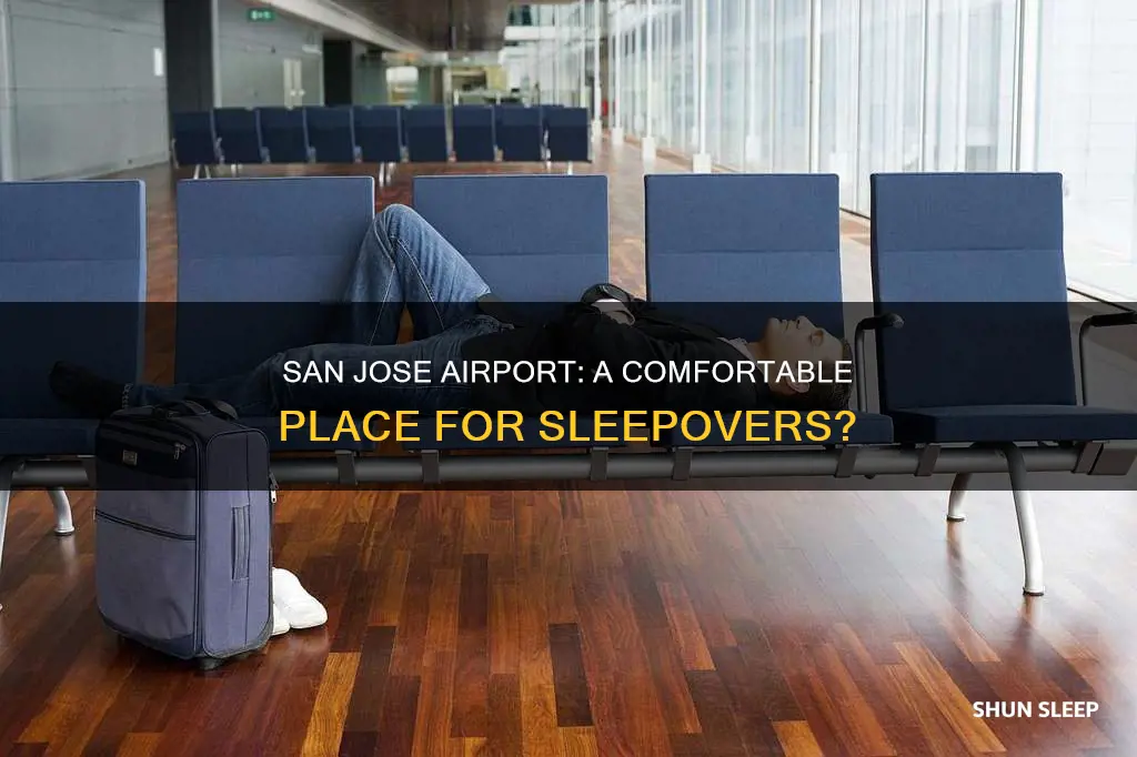 can i sleep at san jose airport til next day