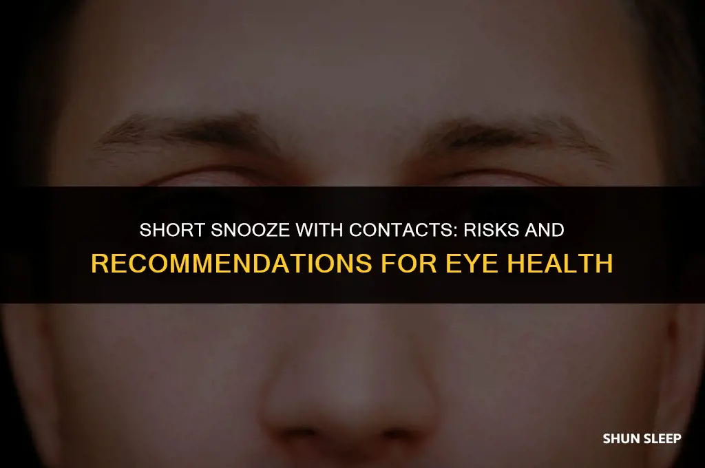 can i sleep for 2 hours with contacts