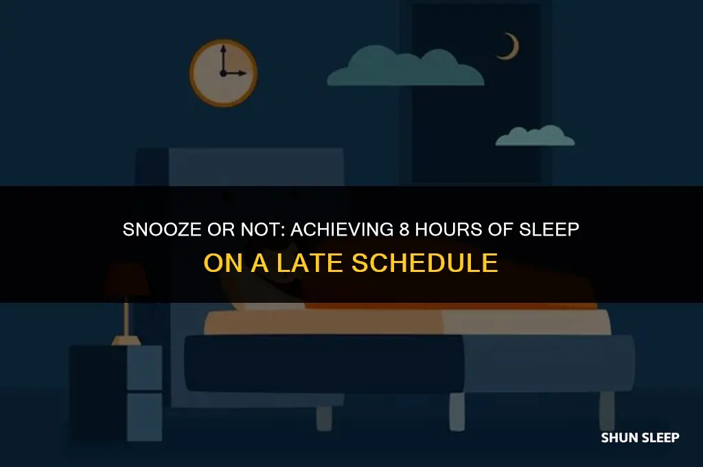 can i sleep late but got 8 hours