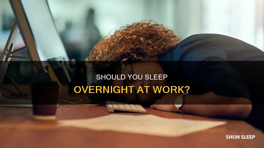 can i sleep overnight at work