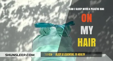 Plastic Bag Hair Treatment: Safe Sleep Solution?