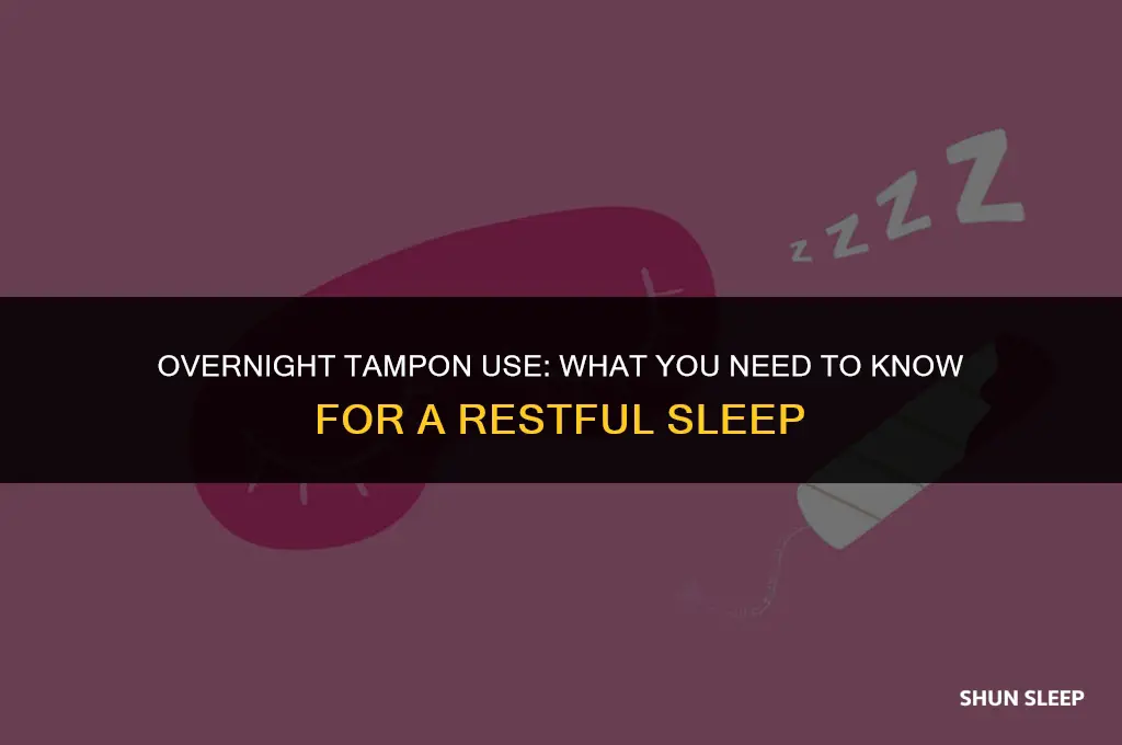 can i sleep with a tampon in for 8 hours