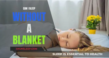 Blanket-Free Sleep: Is It Possible?