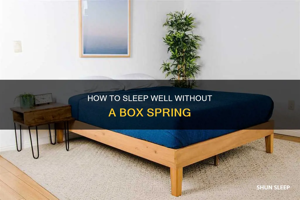 can i sleep without a box spring