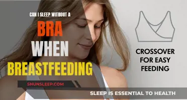 Breastfeeding and Sleep: To Bra or Not to Bra?