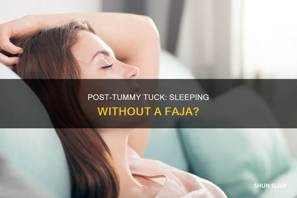 can i sleep without my faja after tummy tuck