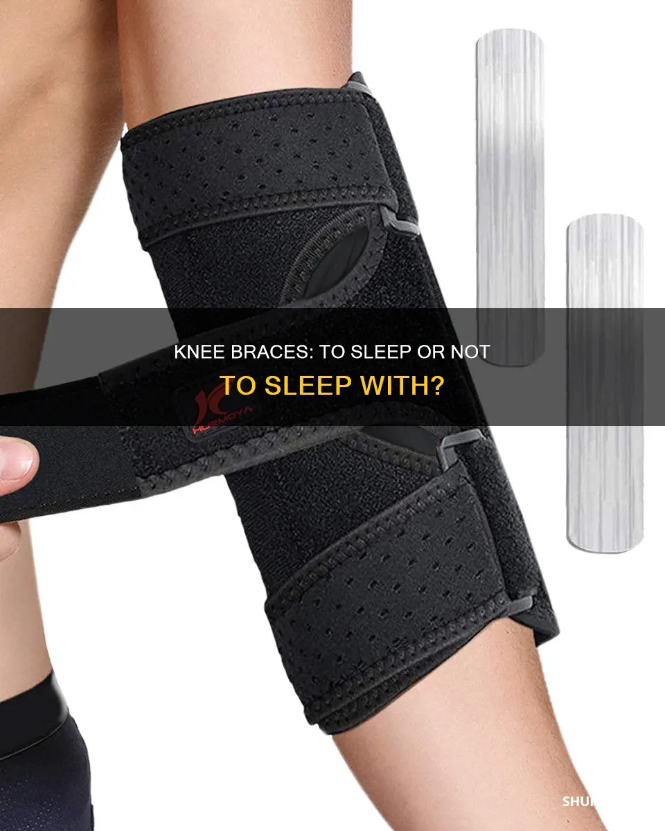 can i sleep without my knee brace