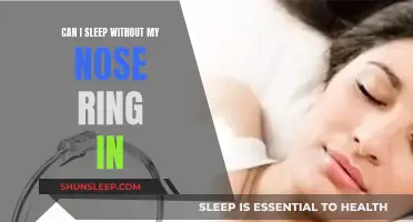 Sleeping Without Nose Ring: Safe or Not?