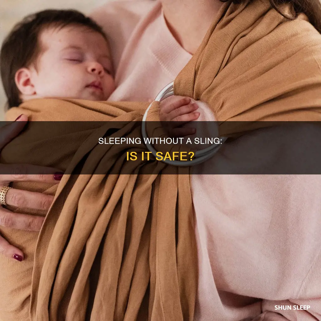 can i sleep without my sling
