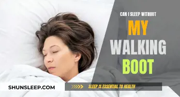 Walking Boot: Sleep, Do's and Don'ts