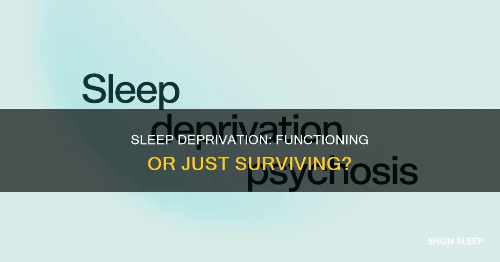 can i still function without sleep