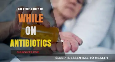 Sleep Aids and Antibiotics: Safe Mix?