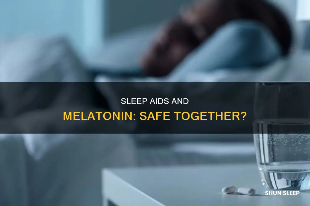can i take a sleep aid while taking melatonin