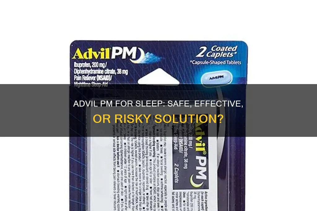 can i take advil pm to help me sleep