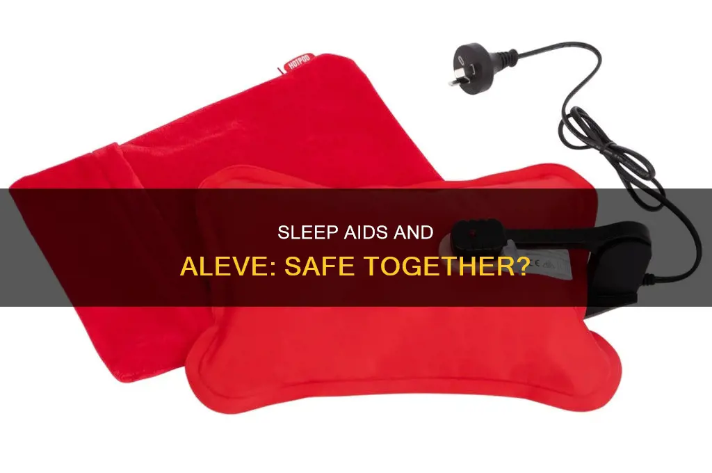 can i take aleve with a sleep aid