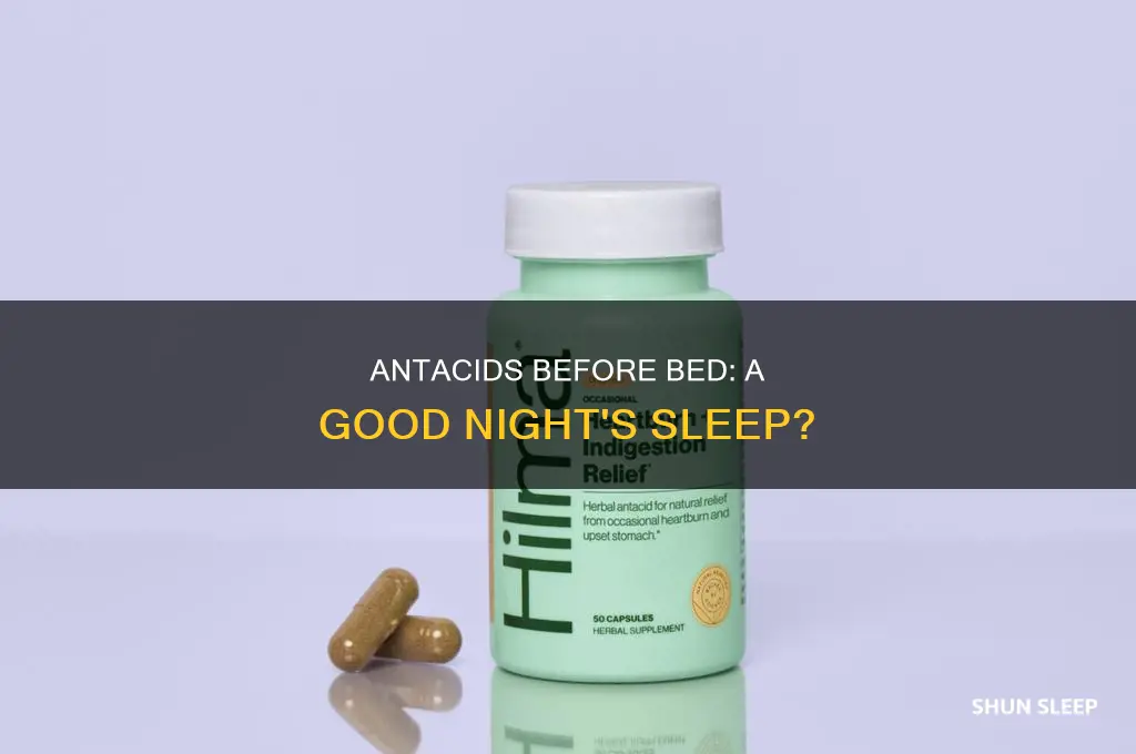 can i take antacid before sleep