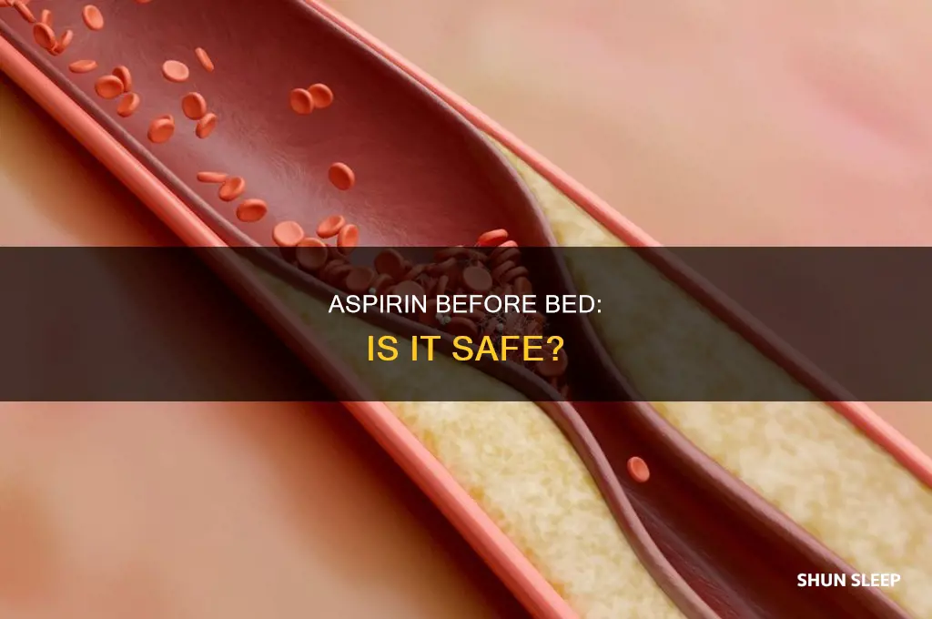 can i take aspirin before sleeping