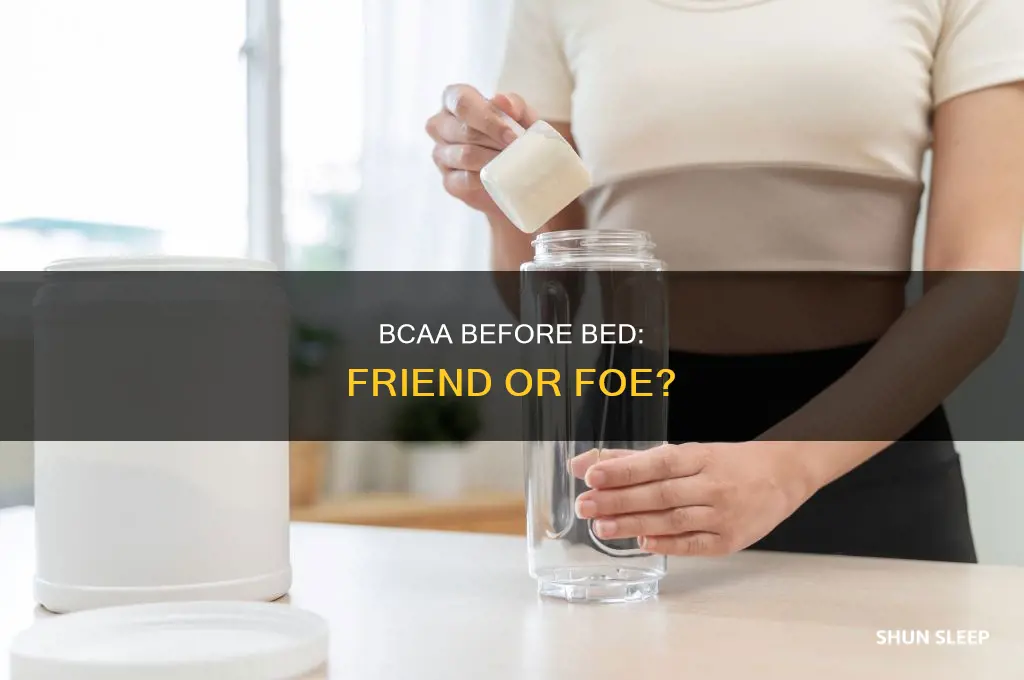can i take bcaa before sleep