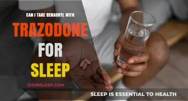 Benadryl and Trazodone: A Safe Sleep Solution?