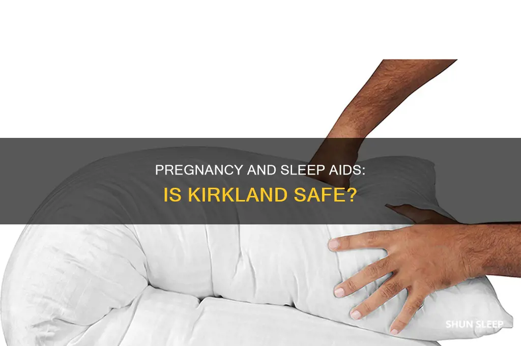 can i take kirkland sleep aid while pregnant