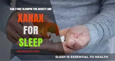 Anxiety and Sleep: Klonopin and Xanax Use
