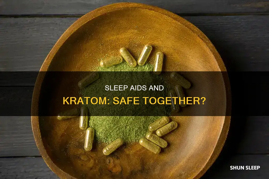 can i take kratom with a sleep aid