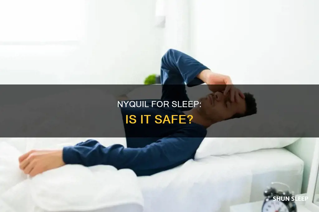 can i take nyquil for jusy sleep