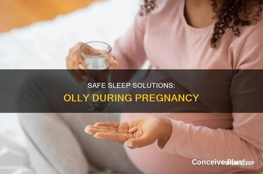 can i take olly sleep while pregnant