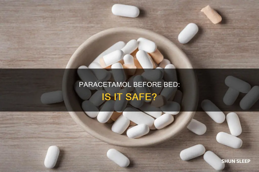 can i take paracetamol before sleep