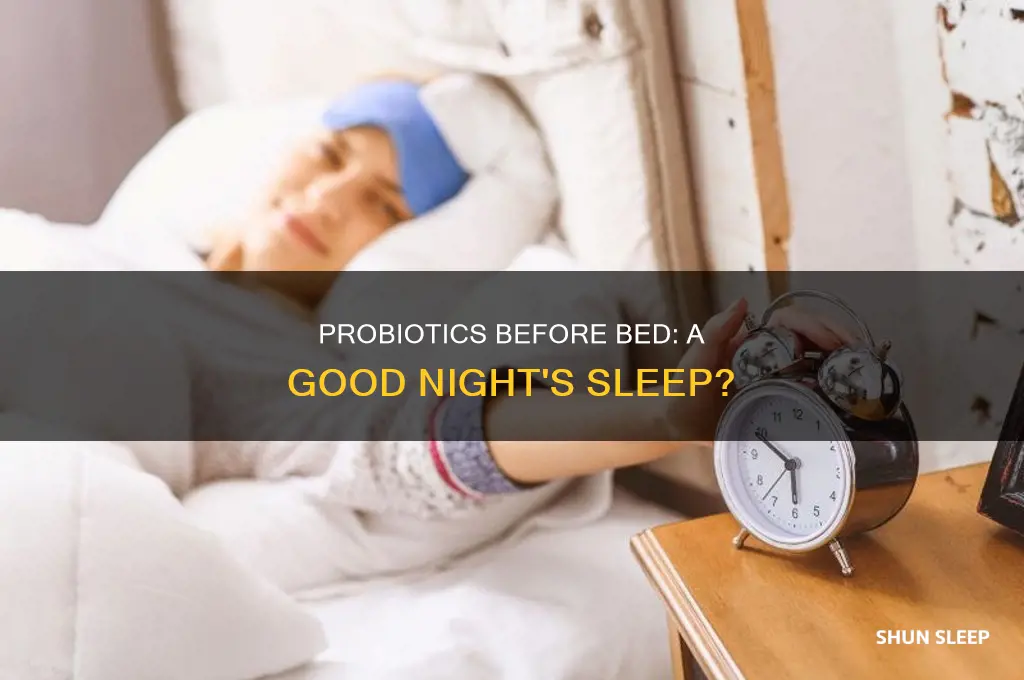 can i take probiotics before sleep
