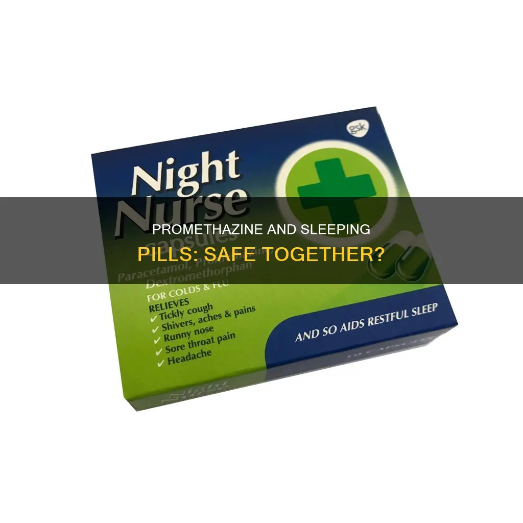 can i take promethazine with sleeping pills