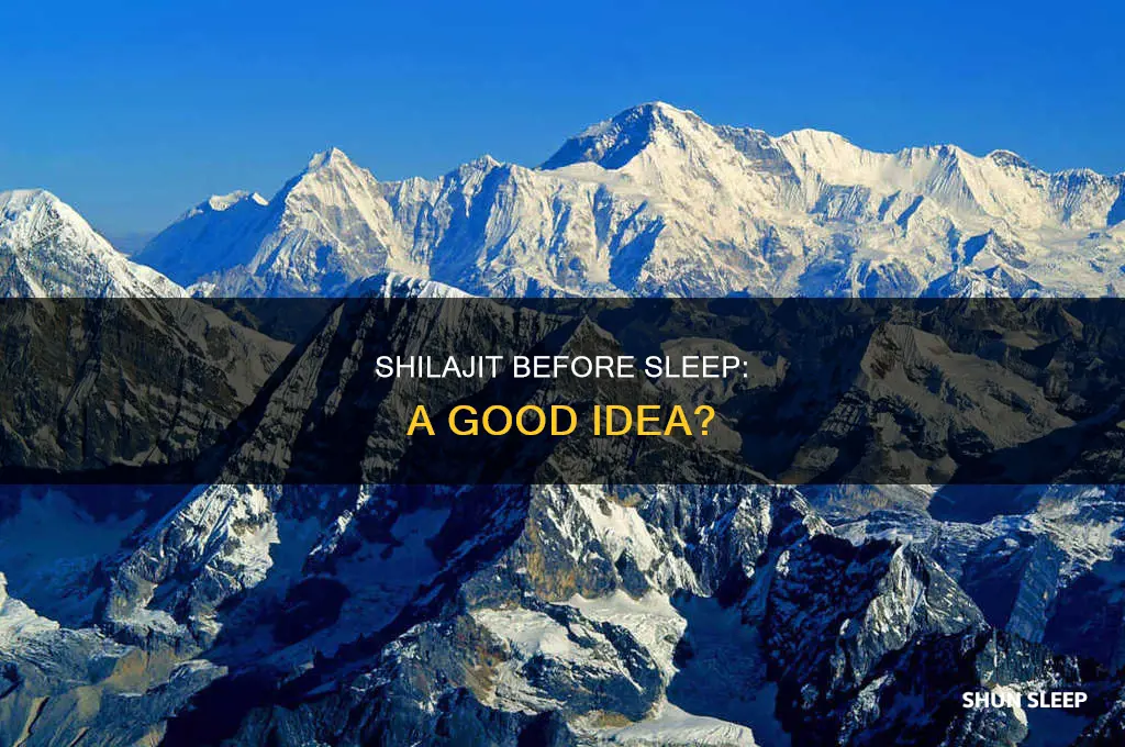 can i take shilajit before sleep