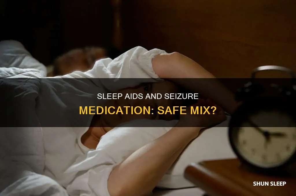 can i take sleep aids while on seizure medication