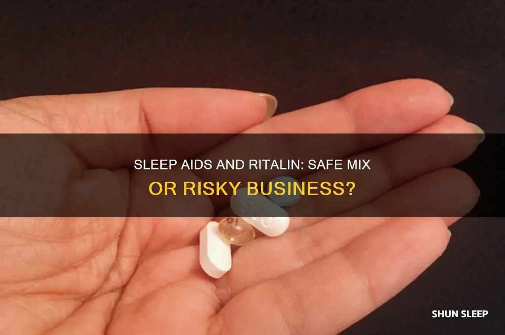 can i take sleep aids with ritalin