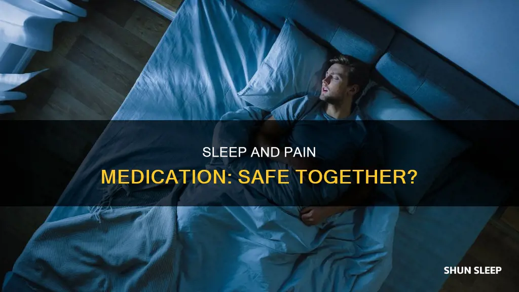 can i take sleep medication at same time pain pill