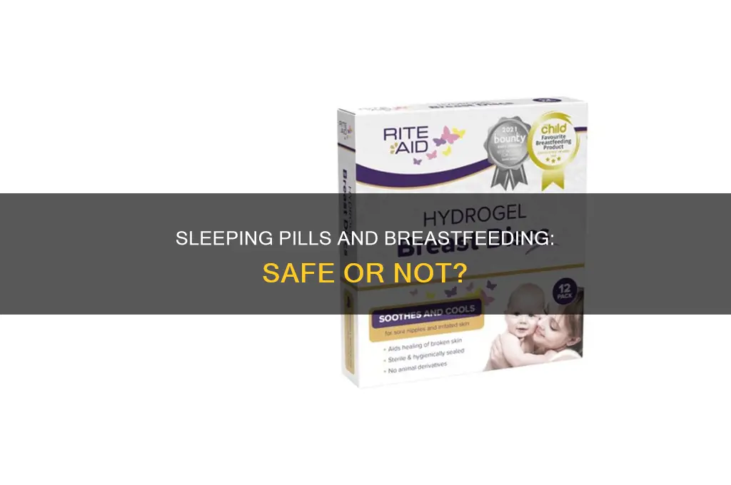 can i take sleeping pill while breastfeeding