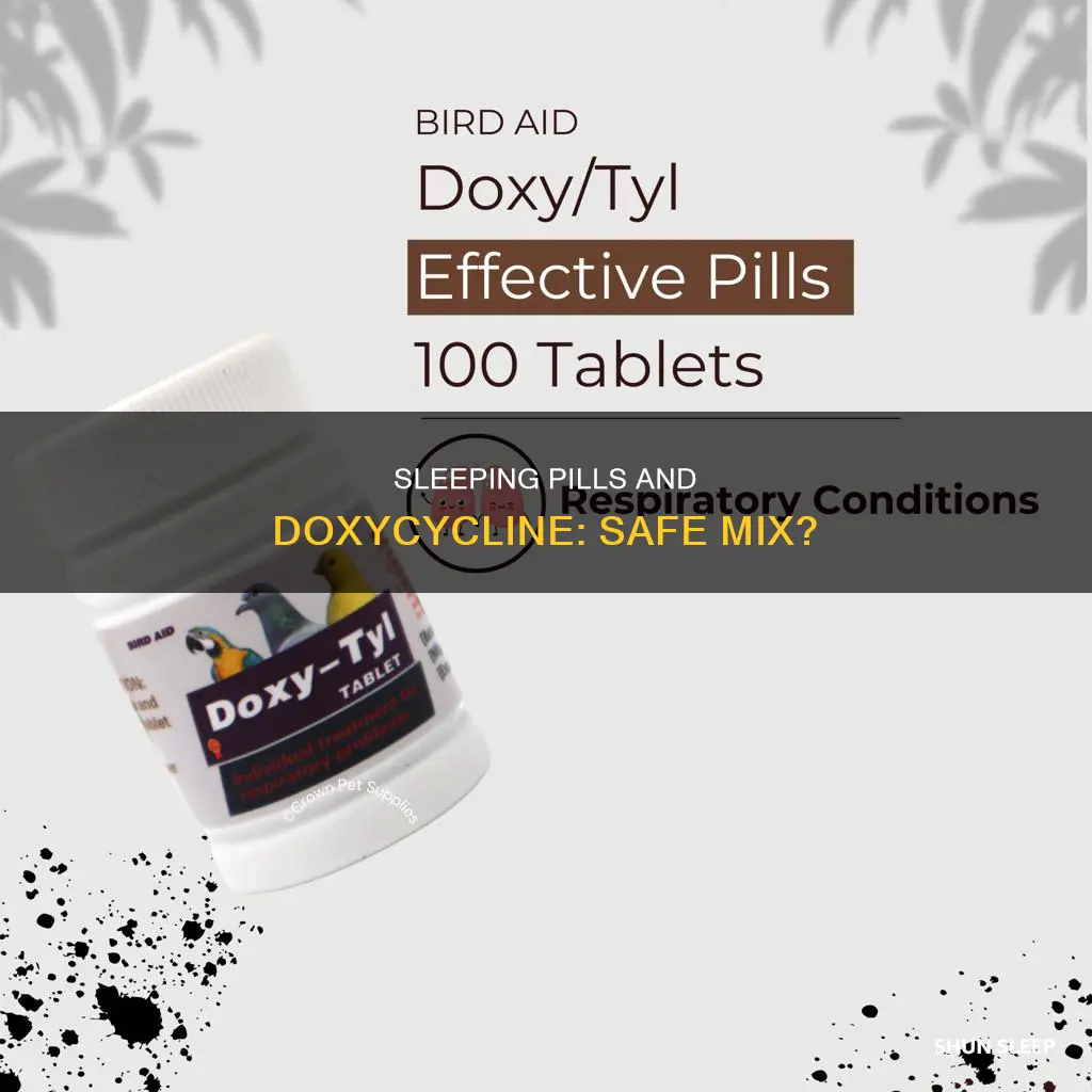can i take sleeping pills with doxycycline