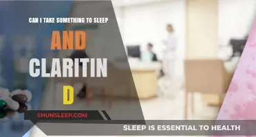 Sleep and Claritin D: Safe Together?