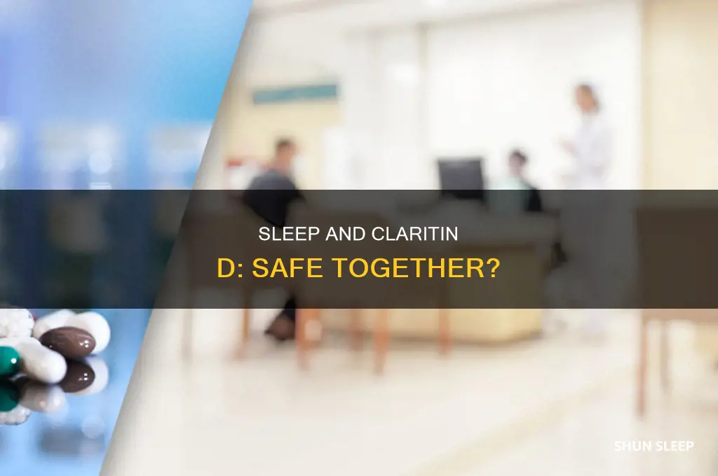 can i take something to sleep and claritin d