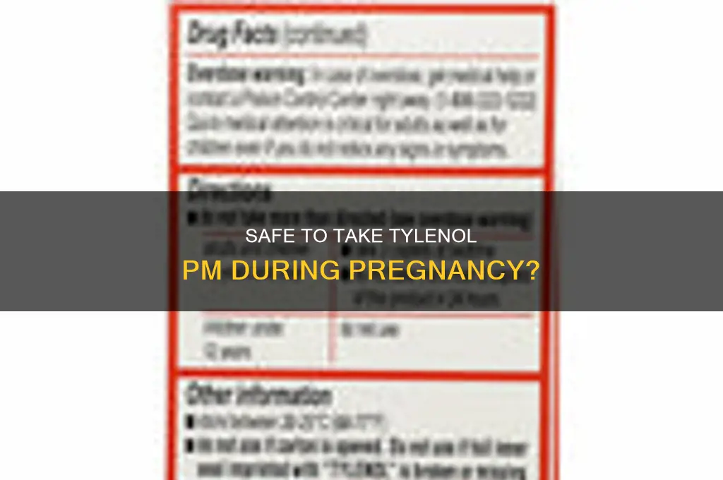 can i take tylenol pm to sleep while pregnant