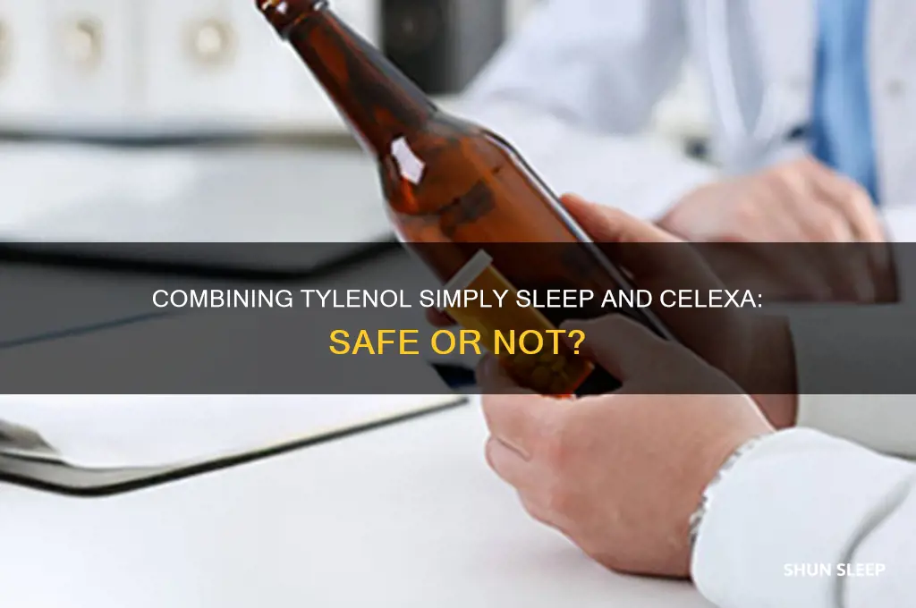 can i take tylenol simply sleep with celexa