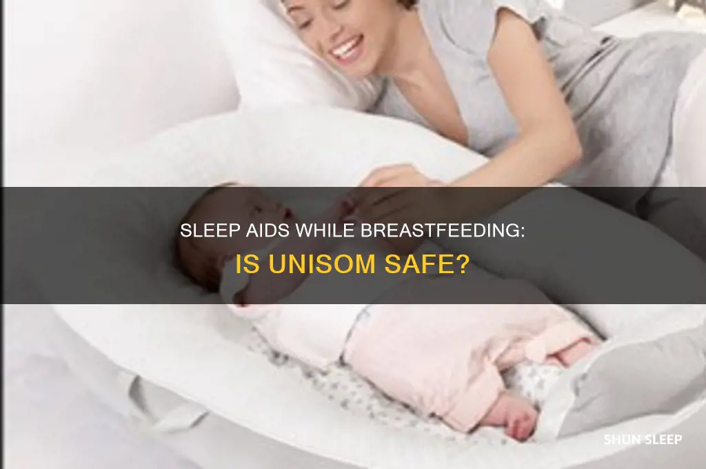 can i take unisom sleep tabs while breastfeeding