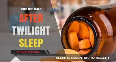Twilight Sleep: Can I Take Xanax After?