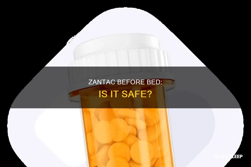 can i take zentac before sleeping