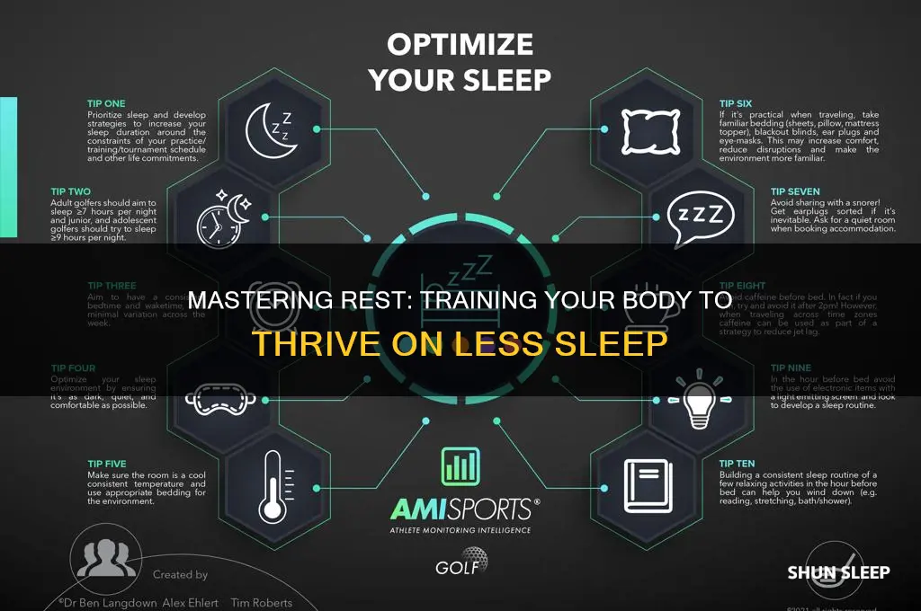 can i train my body to get less sleep