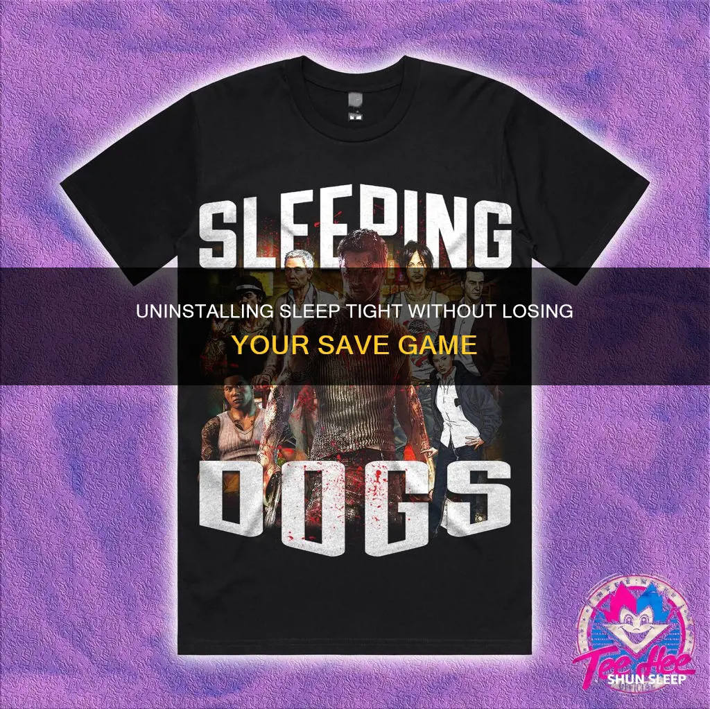 can i uninstall sleeping fogs without my save being