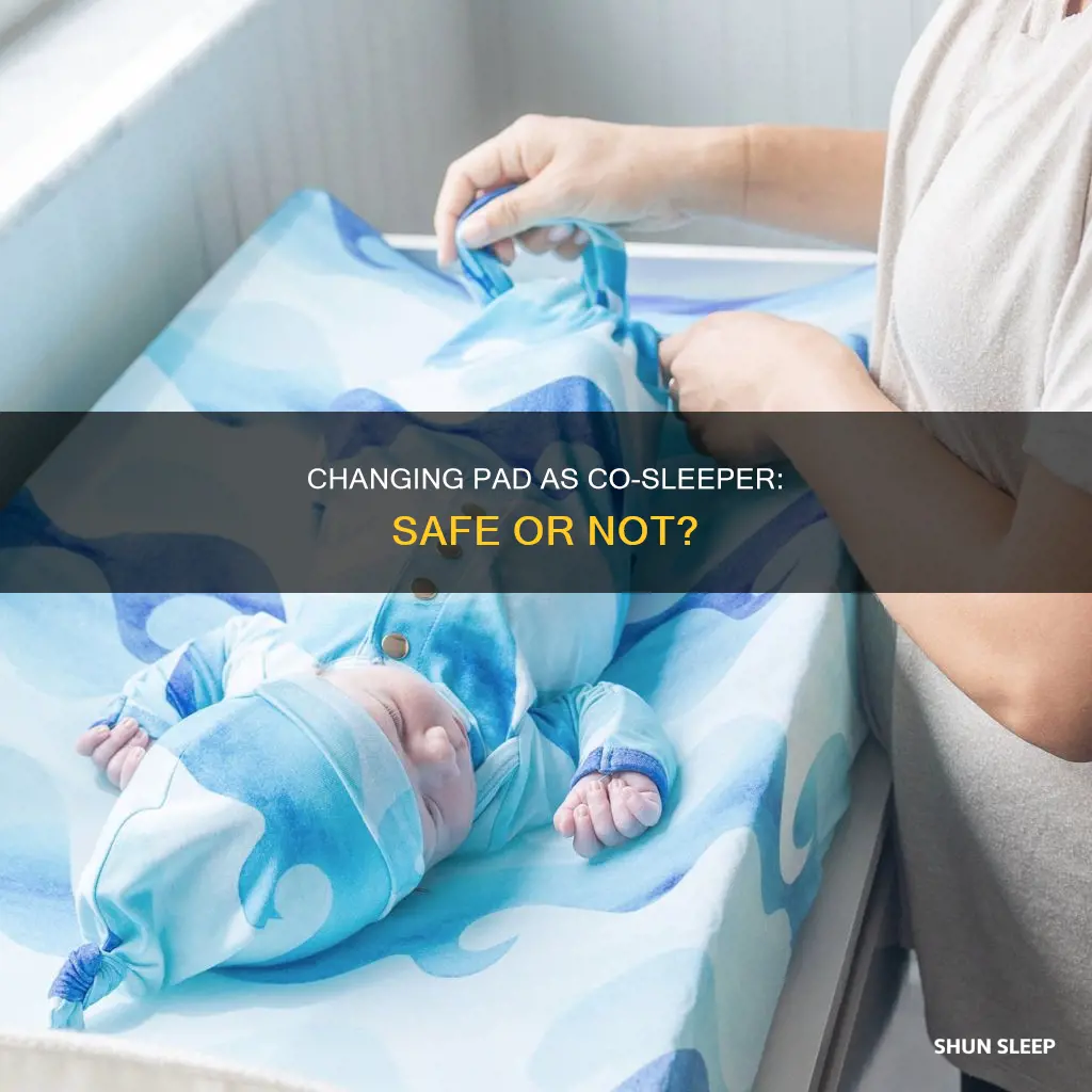 can i use a changing pad as co sleeper
