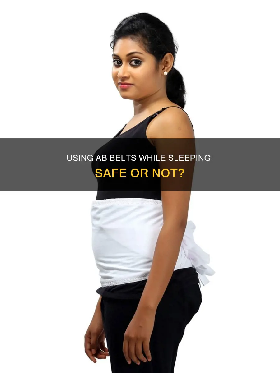 can i use abdominal belt while sleeping